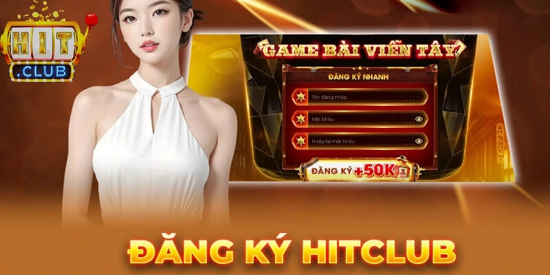 Hướng dẫn đăng ký HitClub trong vòng 20 giây cho tân binh